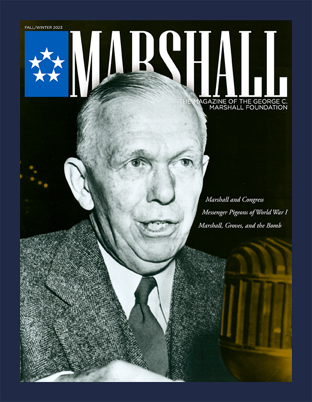 Marshall Magazine – Fall/Winter 2023 - The George C. Marshall Foundation